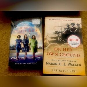 Hidden figures by Margot Lee Shetterly and On her own ground by A'Lelia Bundles